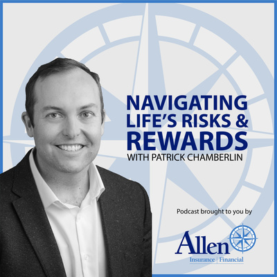 Allen Insurance and Financial offers Risks and Rewards podcast