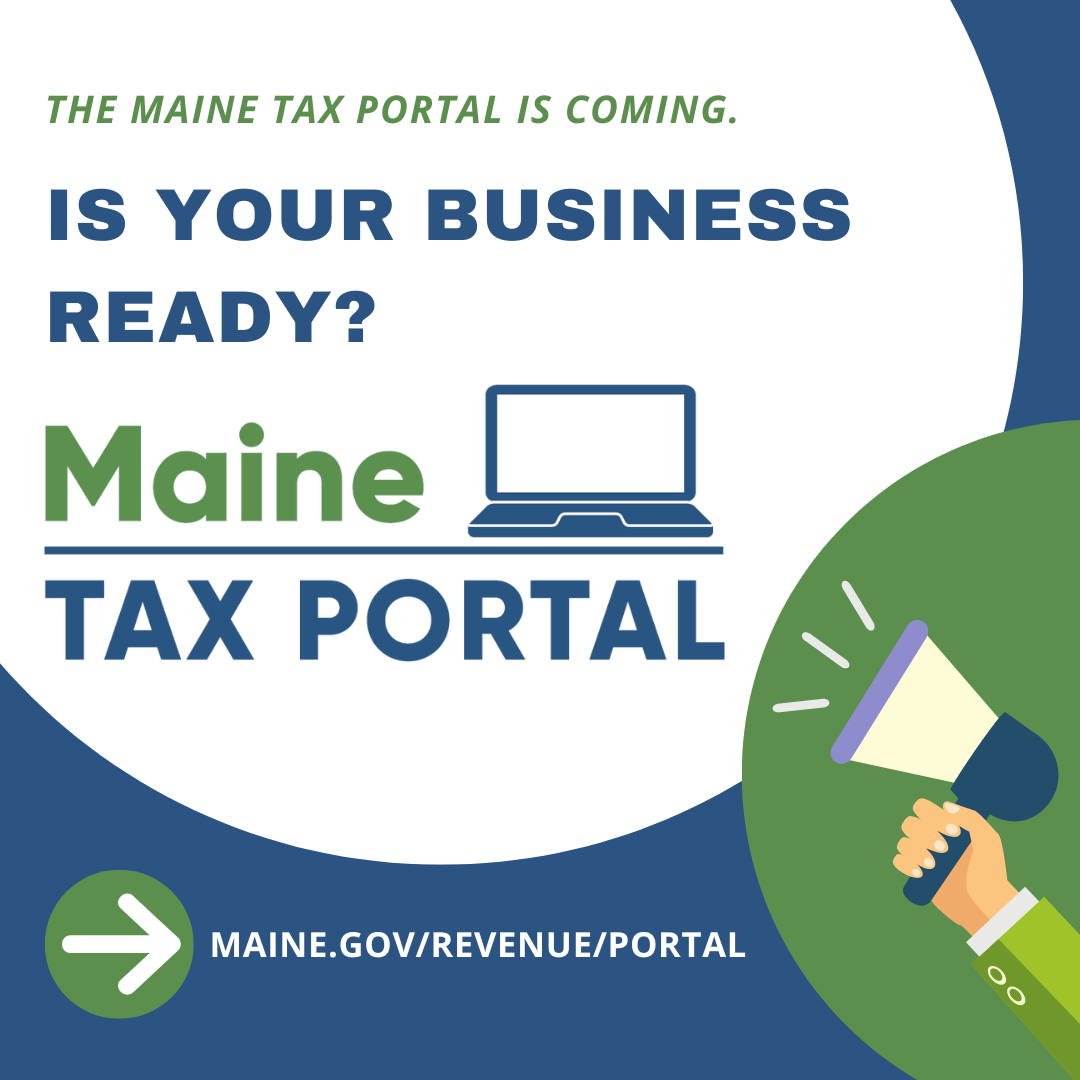 The Maine Tax Portal is coming soon! Penobscot Bay Regional Chamber